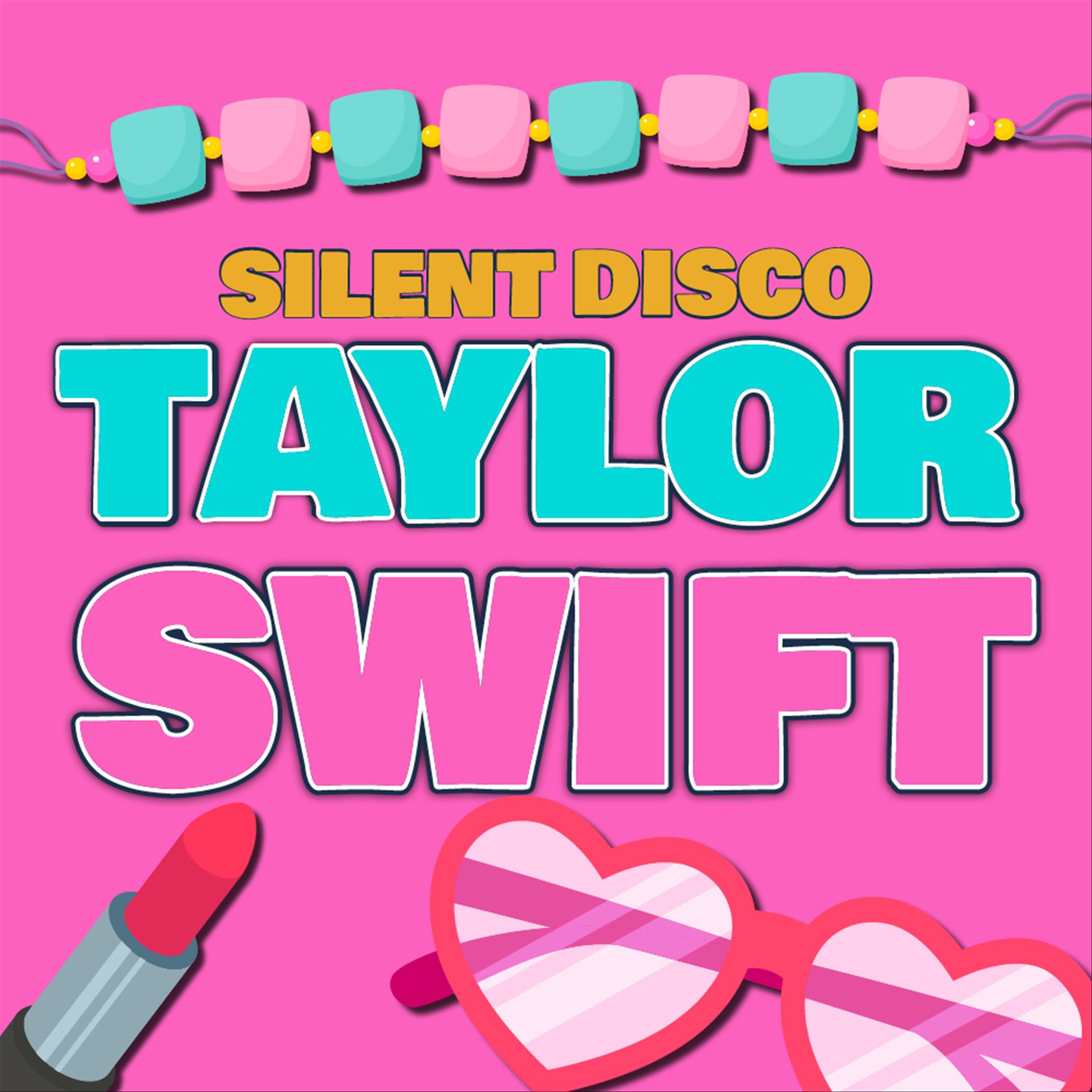 Silent Disco - Taylor Swift